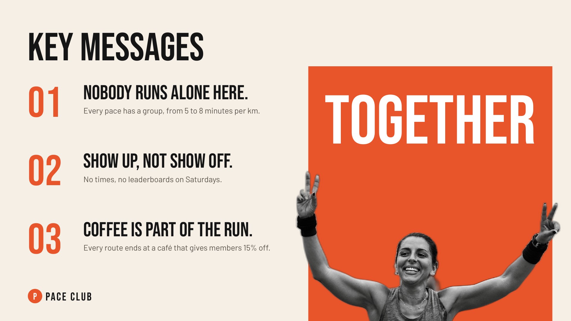 Pace Club — Slide 05 / Key messages